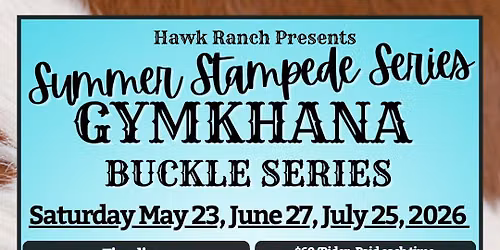 Hawk Ranch Gymkhana - BUCKLE SERIES 2 of 3