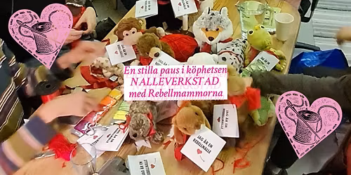 En stilla paus i k\u00f6phetsen - Nalleverkstad med Rebellmammorna i G\u00f6teborg