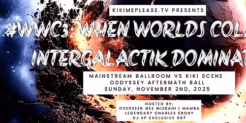 WWCIII - When Worlds Collide III #WWC3 Intergalactik Domination: