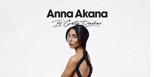 Anna Akana | It Gets Darker | Antwerp