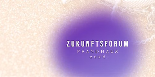 Zukunftsforum Pfandhaus 2026 | Hamburg | Roadshow