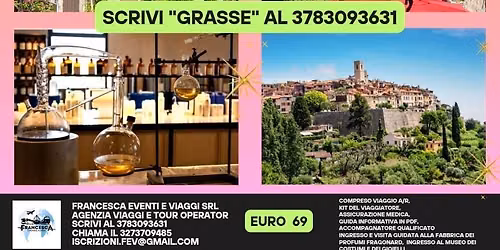 GITA A GRASSE E ST. PAUL DE VENCE CON VISITA GUIDATA ALLA FABBRICA DEI PROFUMI ED INGRESSO AL MUSEO