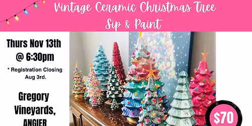 *SOLD OUT* Vintage Ceramic Christmas Tree Sip & Paint - GREGORY VINEYARDS - ANGIER
