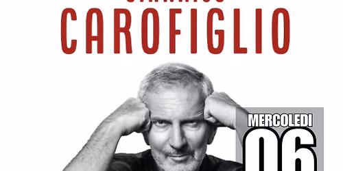 FERRARA - TEATRO COMUNALE - GIANRICO CAROFIGLIO: ELOGIO DELL'IGNORANZA E DELL'ERRORE