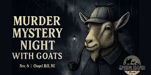 Murder Mystery Night with Goats