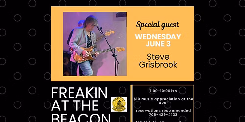 Freakin at the Beacon with special guest Steve Grisbrook