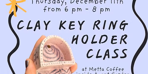 Clay Key Ring Holder Class at Avant Garden