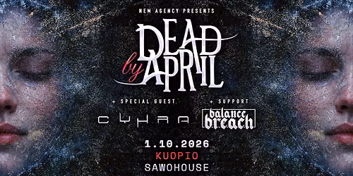 Dead by April (SWE), Cyhra (SWE), Balance Breach 