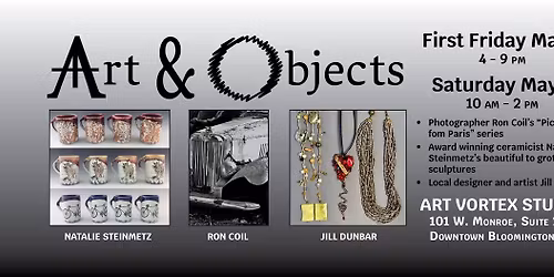 Art & Objects: Guest Exhibition at Art Vortex Studio in Downtown Bloomington IL