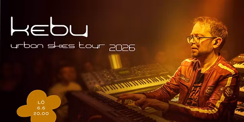 Kebu - Urban Skies Tour \/ Ritz Vasa