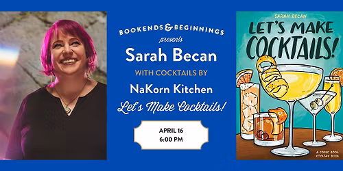 Sarah Becan LET'S MAKE COCKTAILS!