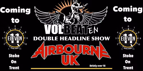 Volbeaten PLUS Airbourne UK dual headline live at Eleven Stoke