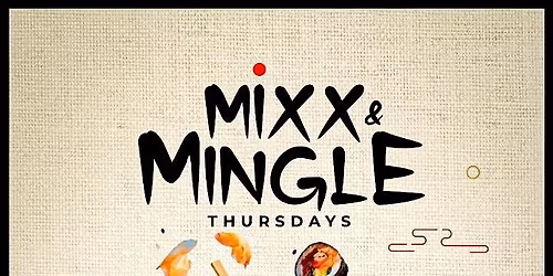 MixX & Mingle Thursdays @ Fushimi with Anthony Vera