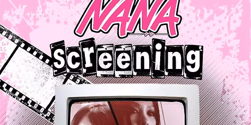 Nana Screening (Live Action) | Harajuku Fashion MTL
