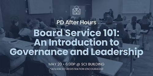 Board Service 101: An Introduction to Governance and Leadership
