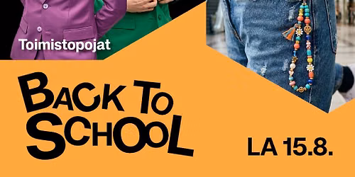 \ud83c\udf92 Back to School -tapahtuma 15.8. \ud83c\udf92