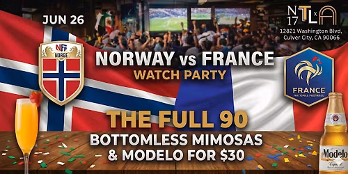 \u26bd Norway vs France Watch Party \u2014 World Cup 2026 |N17 The Lane, Culver City