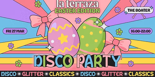 LA TERRAZA: EASTER EDITION