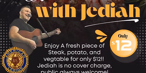 Steak Dinner and Live Music with Jediah! \ud83e\udd69\ud83c\udfb6