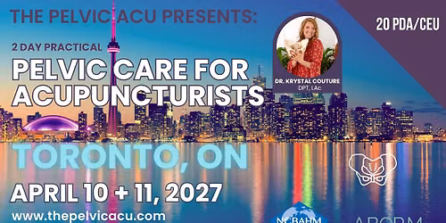TORONTO - Pelvic Care Practical for Acupuncturists