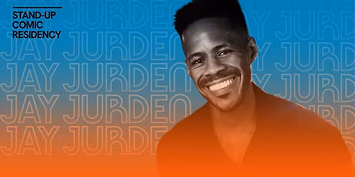 Jay Jurden: Stand-Up Comic Residency