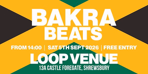 Bakra Beats — 13A Castle Foregate, SY1 2DJ Shrewsbury, United Kingdom