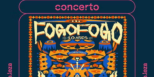 FOGO FOGO 10 ANOS - FOGO FOGO CONVIDA DJODJE \u26ab\ufe0f 14\/11 \u26ab\ufe0f B.LEZA
