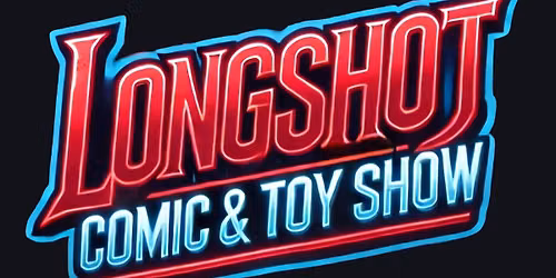 Longshot Comic & Toy Show