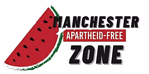 MANCHESTER APARTHEID-FREE ZONE: Campaign Launch & Film Screening!!