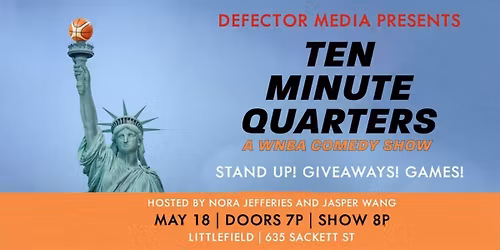 Defector Media presents Ten Minute Quarters: A WNBA Comedy Show