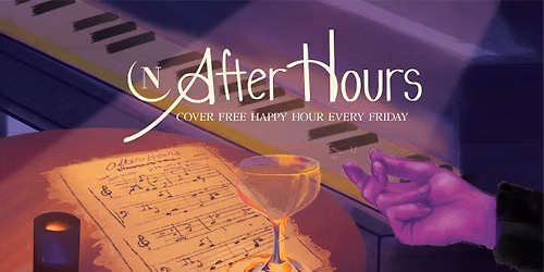 After Hours @ Noce