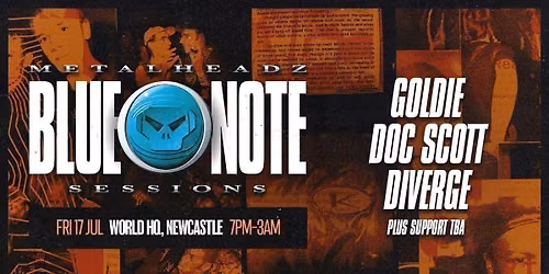 Metalheadz presents Blue Note Sessions - World HQ, Newcastle