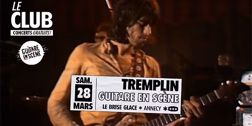 Tremplin Guitare en Sc\u00e8ne 2026 au Brise Glace