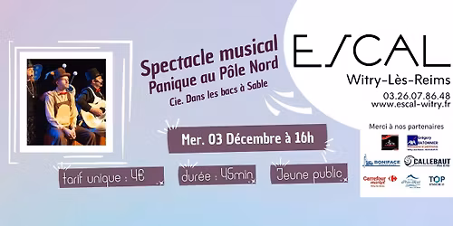 Spectacle musical " Panique au P\u00f4le Nord