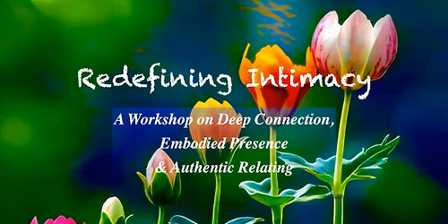 Redefining Intimacy - \u039e\u03b1\u03bd\u03b1\u03b2\u03c1\u03af\u03c3\u03ba\u03bf\u03bd\u03c4\u03b1\u03c2 \u03c4\u03b7\u03bd \u039f\u03b9\u03ba\u03b5\u03b9\u03cc\u03c4\u03b7\u03c4\u03b1