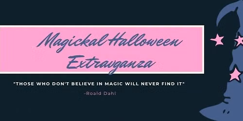 Magickal Halloween Extravaganza 