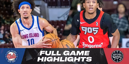 Long Island Nets vs. Raptors 905