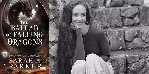 Sarah A. Parker: The Ballad of Falling Dragons
