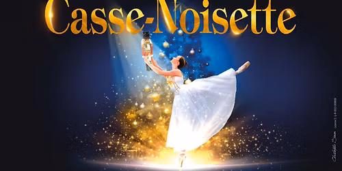 CASSE-NOISETTE \u2022 Rennes \/ Le Libert\u00e9 \u2022 25.11.25