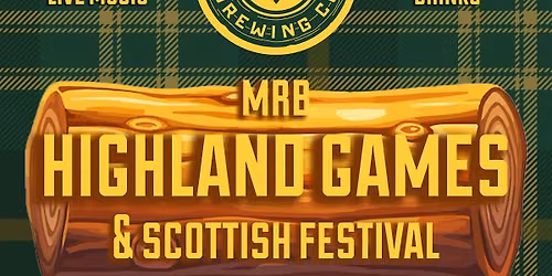 Mills River Brewing presents Highland Games & Scottish Festival