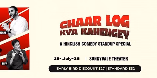 Chaar Log Kya Kahengey Stand-up Comedy Special in Bay Area