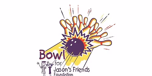 4th Annual Bowl for Jason's Friends-GILLETTE