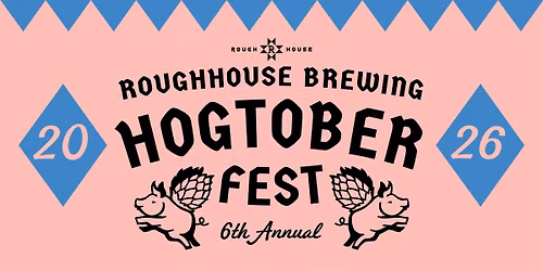 6th Annual Hogtoberfest at Roughhouse