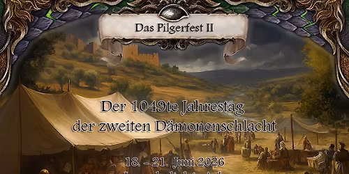 Das Pilgerfest II - 1049. Jahrestag der zweiten D\u00e4monenschlacht