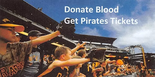 Pirates Tickets Blood Drive!