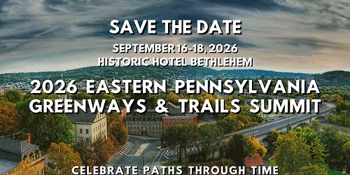 2026 Eastern PA Greenways & Trails Summit