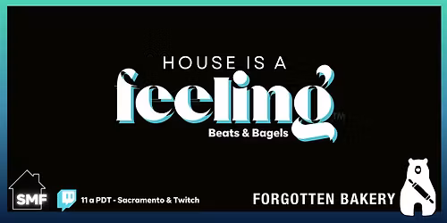 House Is A Feeling: SMF