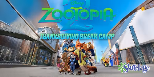 Zootopia 2 Thanksgiving School Break Camp - ORCHARD PARK