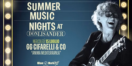 Summer Music Nights at Don Lisander -GG Cifarelli & Co \u201cAnima Mediterranea\u201d 
