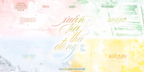 xu\u00e2n h\u1ea1 thu \u0111\u00f4ng r\u1ed3i l\u1ea1i xu\u00e2n | Qixin 9th Anniversary Project in HCMC